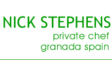 Nick Stephens Private Chef in Granada, Spain